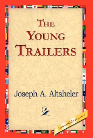 Kniha Young Trailers Joseph A. Altsheler