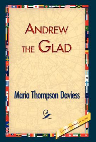 Książka Andrew the Glad Maria Thompson Daviess