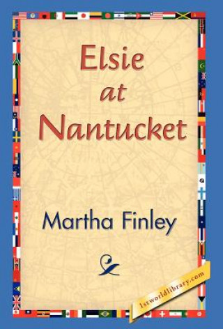 Kniha Elsie at Nantucket Martha Finley