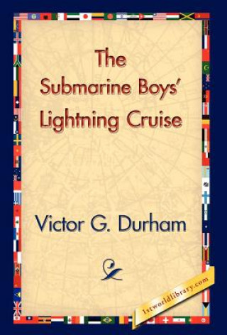 Книга Submarine Boys' Lightning Cruise Victor G Durham