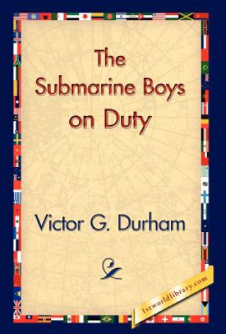 Kniha Submarine Boys on Duty Victor G Durham