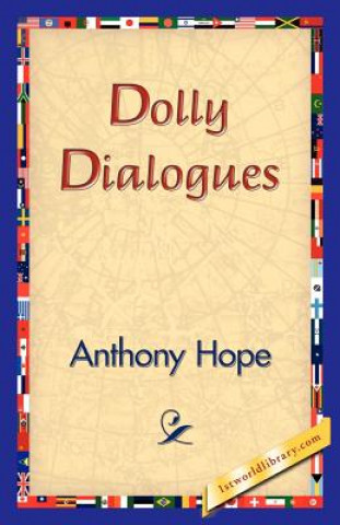 Kniha Dolly Dialogues Anthony Hope