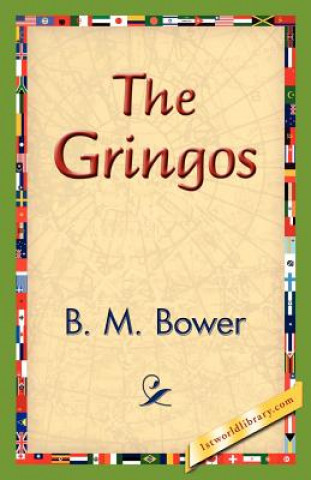 Könyv Gringos B M Bower