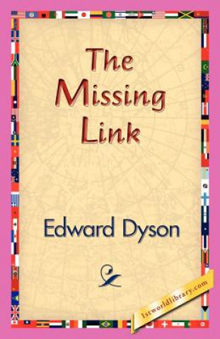 Könyv Missing Link Edward Dyson