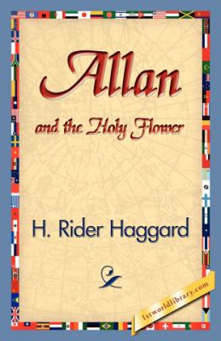 Книга Allan and the Holy Flower Sir H Rider Haggard