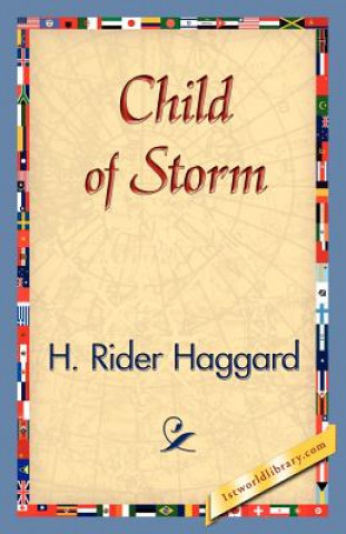 Kniha Child of Storm Sir H Rider Haggard