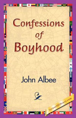 Kniha Confessions of Boyhood John Albee