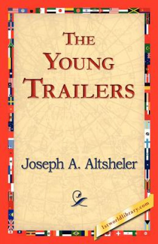 Kniha Young Trailers Joseph A. Altsheler