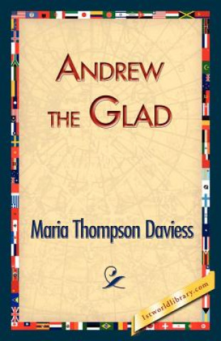 Książka Andrew the Glad Maria Thompson Daviess