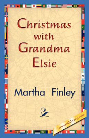 Kniha Christmas with Grandma Elsie Martha Finley