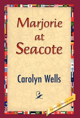 Könyv Marjorie at Seacote Carolyn Wells