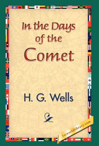 Knjiga In the Days of the Comet H G Wells