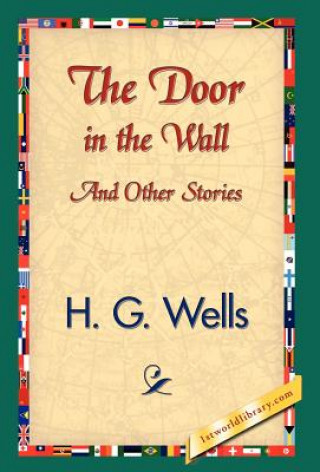 Książka Door in the Wall and Other Stories H G Wells