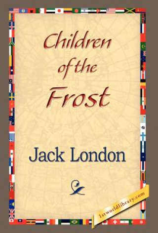 Könyv Children of the Frost Jack London