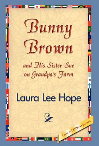 Książka Bunny Brown and His Sister Sue on Grandpa's Farm Laura Lee Hope