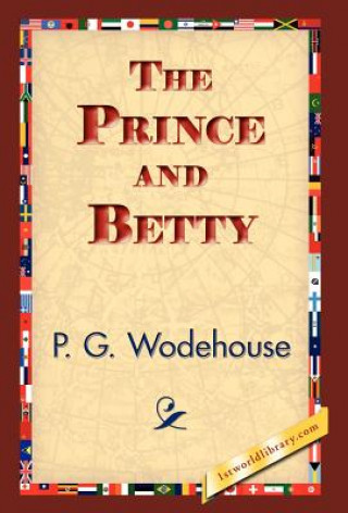 Kniha Prince and Betty P G Wodehouse