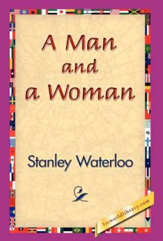 Kniha Man and a Woman Stanley Waterloo