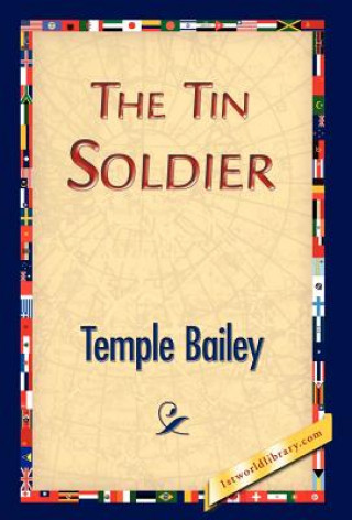 Könyv Tin Soldier Temple Bailey