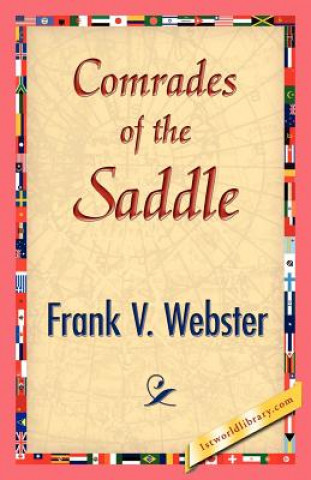 Könyv Comrades of the Saddle Frank V Webster