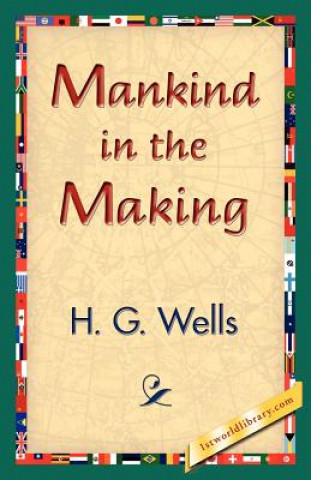 Livre Mankind in the Making H G Wells