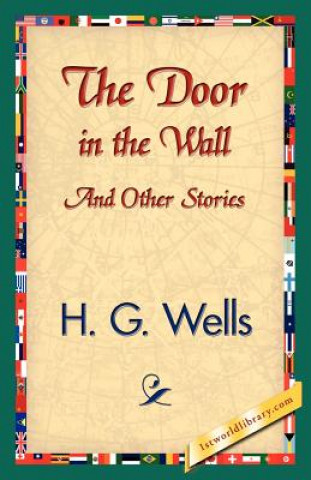 Könyv Door in the Wall and Other Stories H G Wells