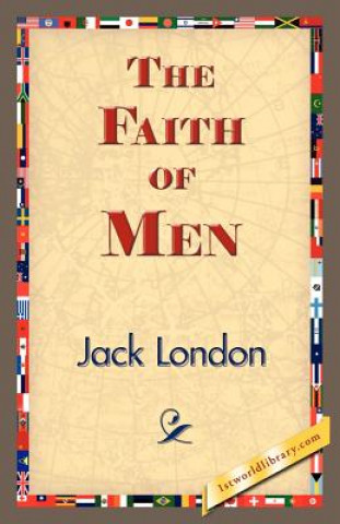 Könyv Faith of Men Jack London