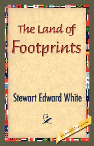 Książka Land of Footprints Stewart Edward White