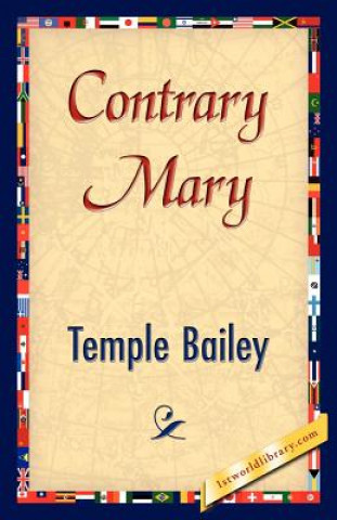 Knjiga Contrary Mary Temple Bailey