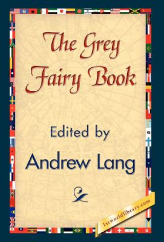 Kniha Grey Fairy Book Andrew Lang