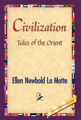 Βιβλίο Civilization Ellen Newbold La Motte