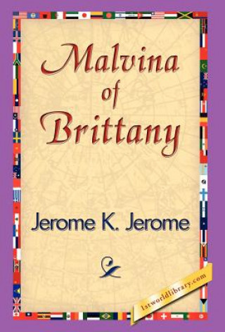 Książka Malvina of Brittany Jerome Klapka Jerome