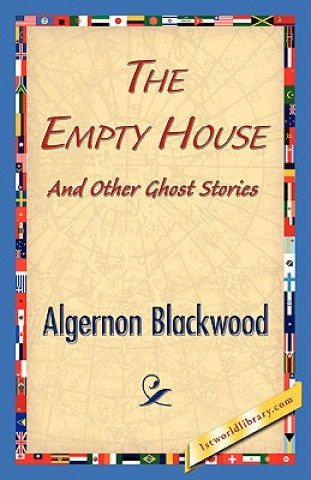Knjiga Empty House and Other Ghost Stories Algernon Blackwood