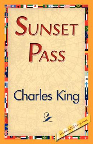 Könyv Sunset Pass Charles King