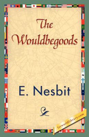 Книга Wouldbegoods Edit Nesbit