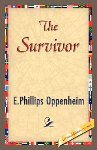 Kniha Survivor E Phillips Oppenheim