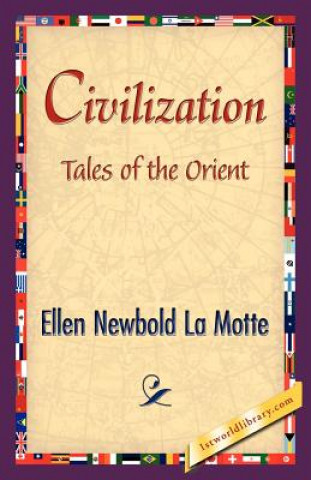 Książka Civilization Ellen Newbold La Motte