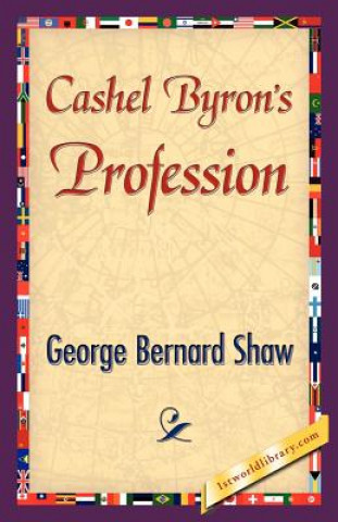 Kniha Cashel Byron's Profession George Bernard Shaw