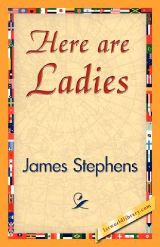 Carte Here Are Ladies James Stephens