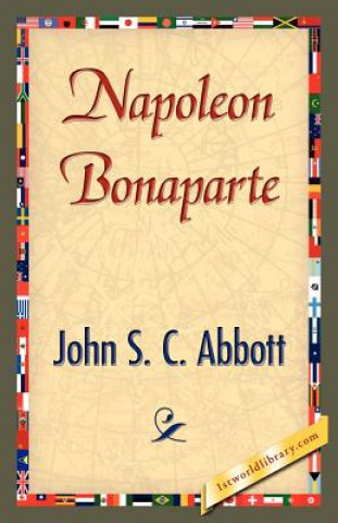 Książka Napoleon Bonaparte John S C Abbott