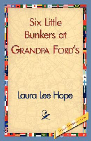 Книга Six Little Bunkers at Grandpa Ford's Laura Lee Hope