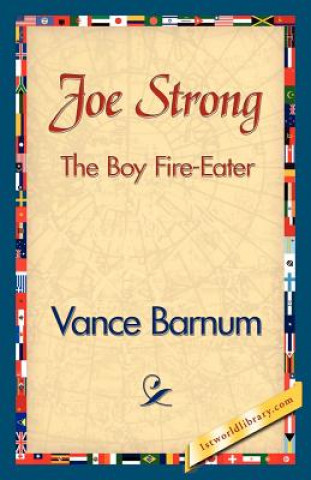 Kniha Joe Strong the Boy Fire-Eater Vance Barnum