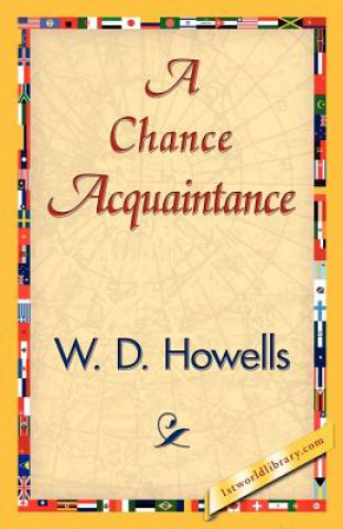 Kniha Chance Acquaintance W D Howells