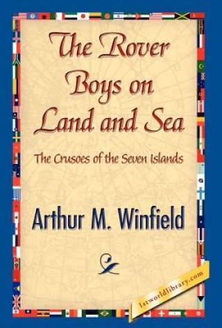 Knjiga Rover Boys on Land and Sea Arthur M Winfield