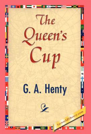 Libro Queen's Cup G. A. Henty
