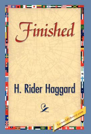 Knjiga Finished Sir H Rider Haggard