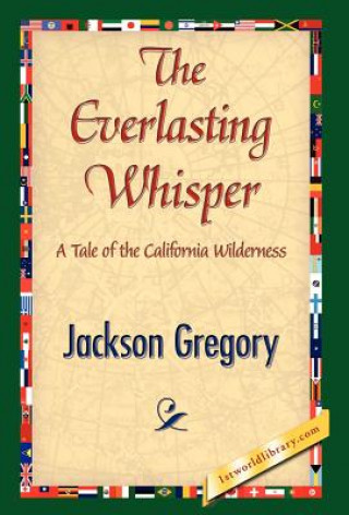 Könyv Everlasting Whisper Jackson Gregory