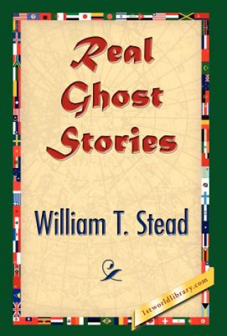 Книга Real Ghost Stories William Thomas Stead