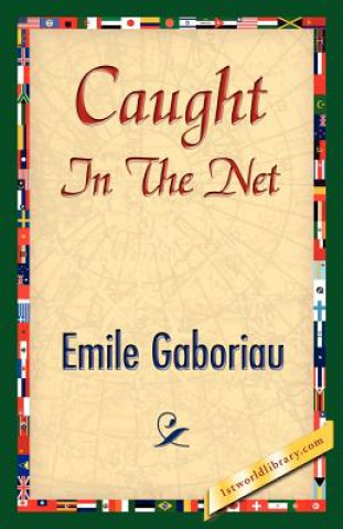 Carte Caught in the Net Emile Gaboriau