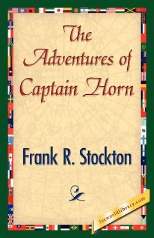 Buch Adventures of Captain Horn Frank R Stockton