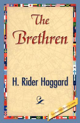 Knjiga Brethren Sir H Rider Haggard